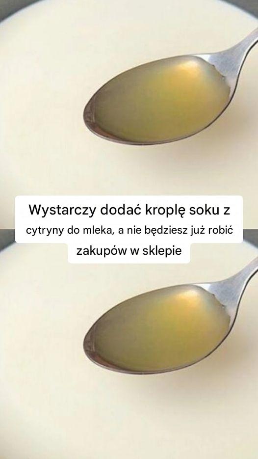 Wystarczy dodać kroplę soku z cytryny do mleka, a nie będziesz już robić zakupów w sklepie