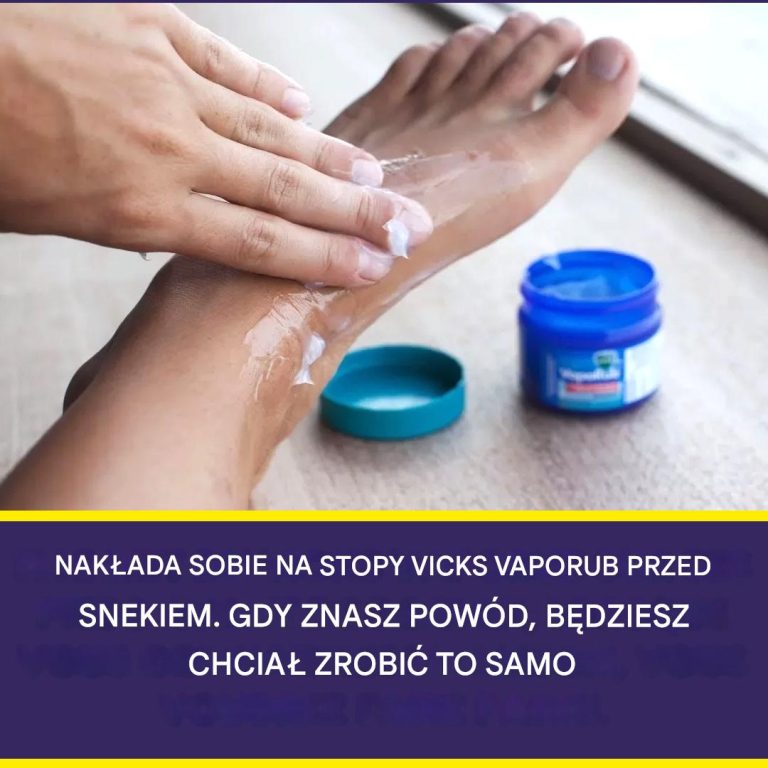 4 korzyści z nakładania maści Vick Vaporub na stopy przed pójściem spać