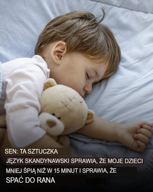 Nordycka metoda szybkiego zasypiania dzieci i zapewnienia im przesypiania całej nocy