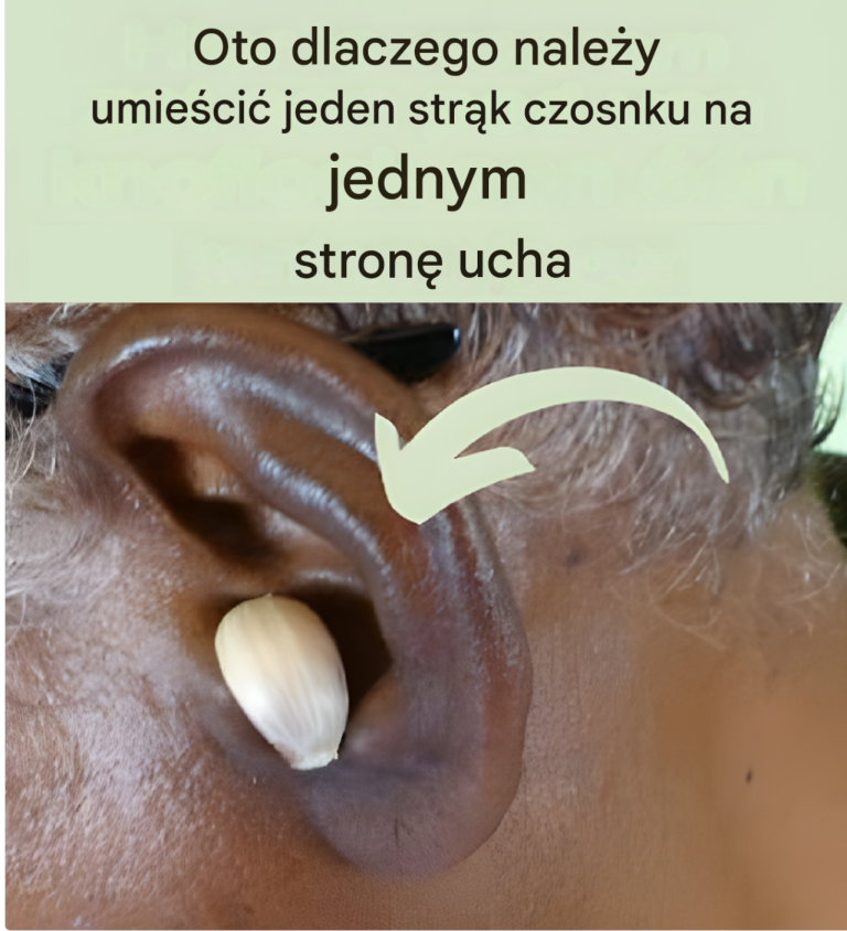 Oto dlaczego powinieneś umieścić ząbek czosnku po jednej stronie ucha