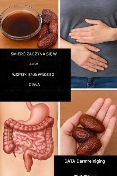 „Śmierć zaczyna się w jelitach”: Oczyść jelita naturalnie za pomocą daktyli