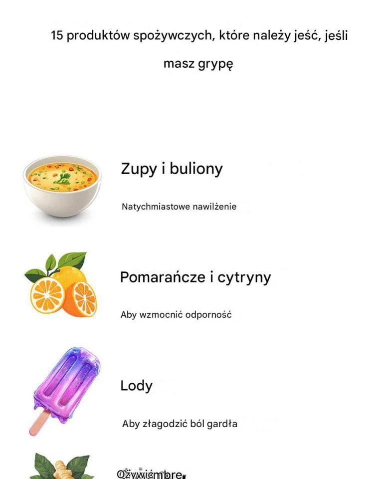 15 produktów spożywczych, które należy jeść, jeśli masz grypę