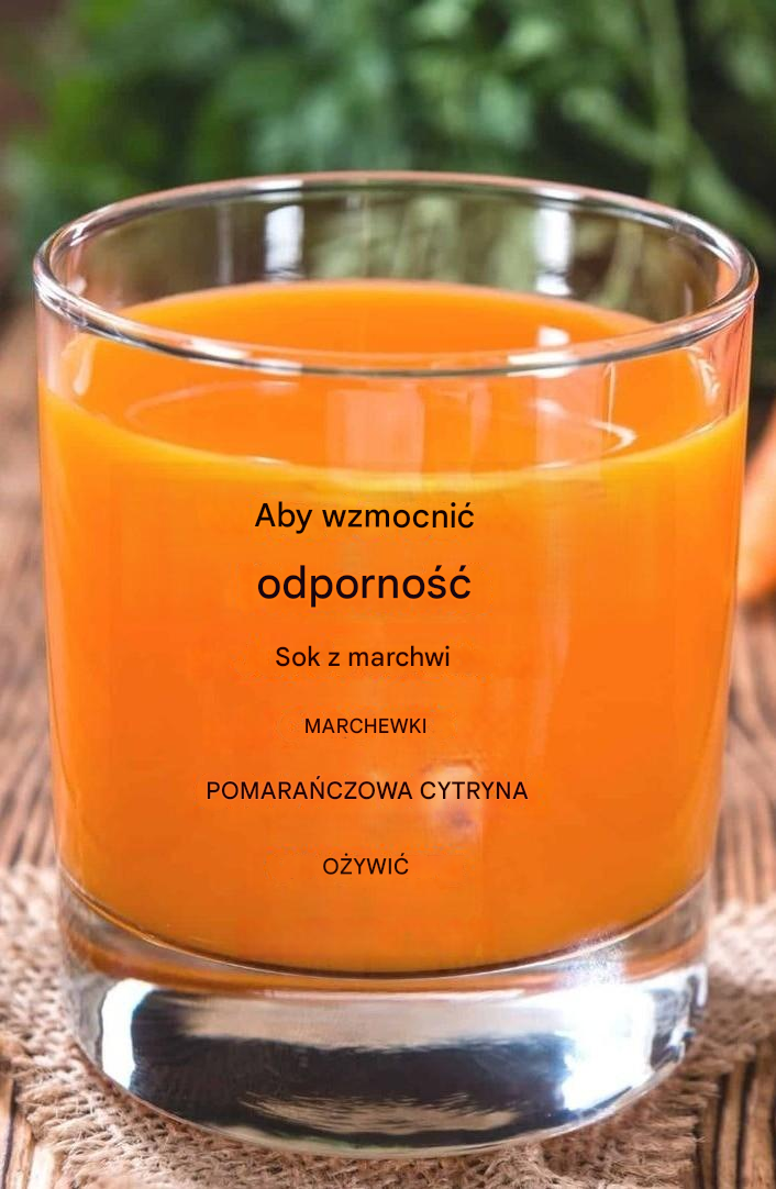Eliksir mocy: sok z marchwi, pomarańczy i imbiru wzmacniający odporność