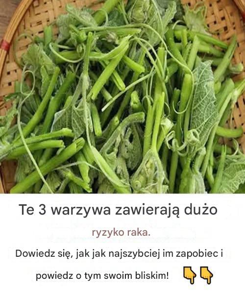 Te 3 warzywa niosą ze sobą wysokie ryzyko raka. Naucz się ich unikać i powiedz o tym swoim bliskim!