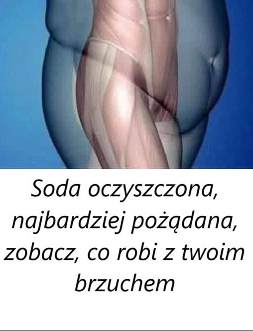 Czy wiesz, że soda oczyszczona jest szeroko stosowana na brzuch, ponieważ… Zobacz więcej